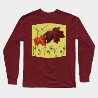 It's Fall Y'all Funny Autumn Fall Thanksgiving Long Sleeve T-Shirt